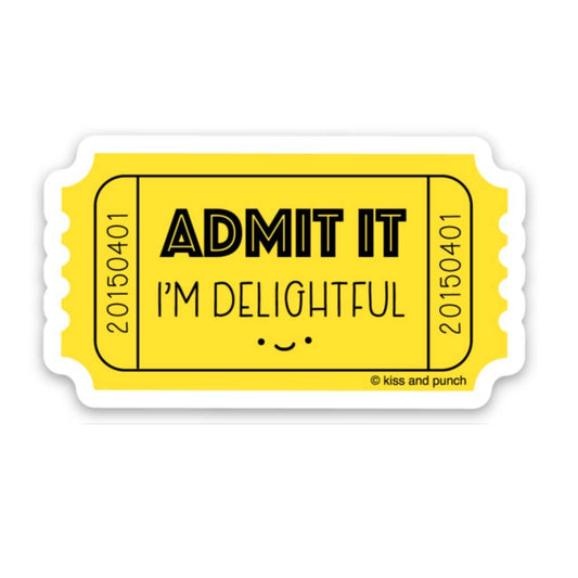 Yellow ticket vinyl sticker with "ADMIT IT" and "I'M DELIGHTFUL" text and dot smile