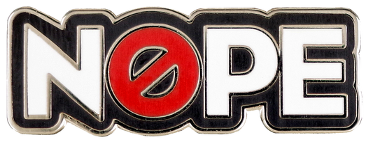 Nope Enamel Pin