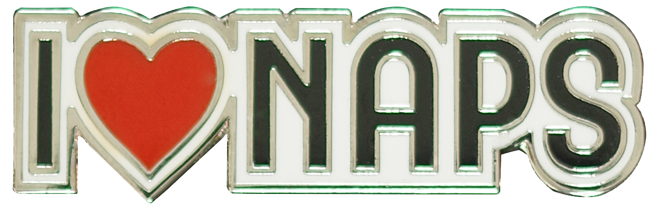 I Love Naps Enamel Pin
