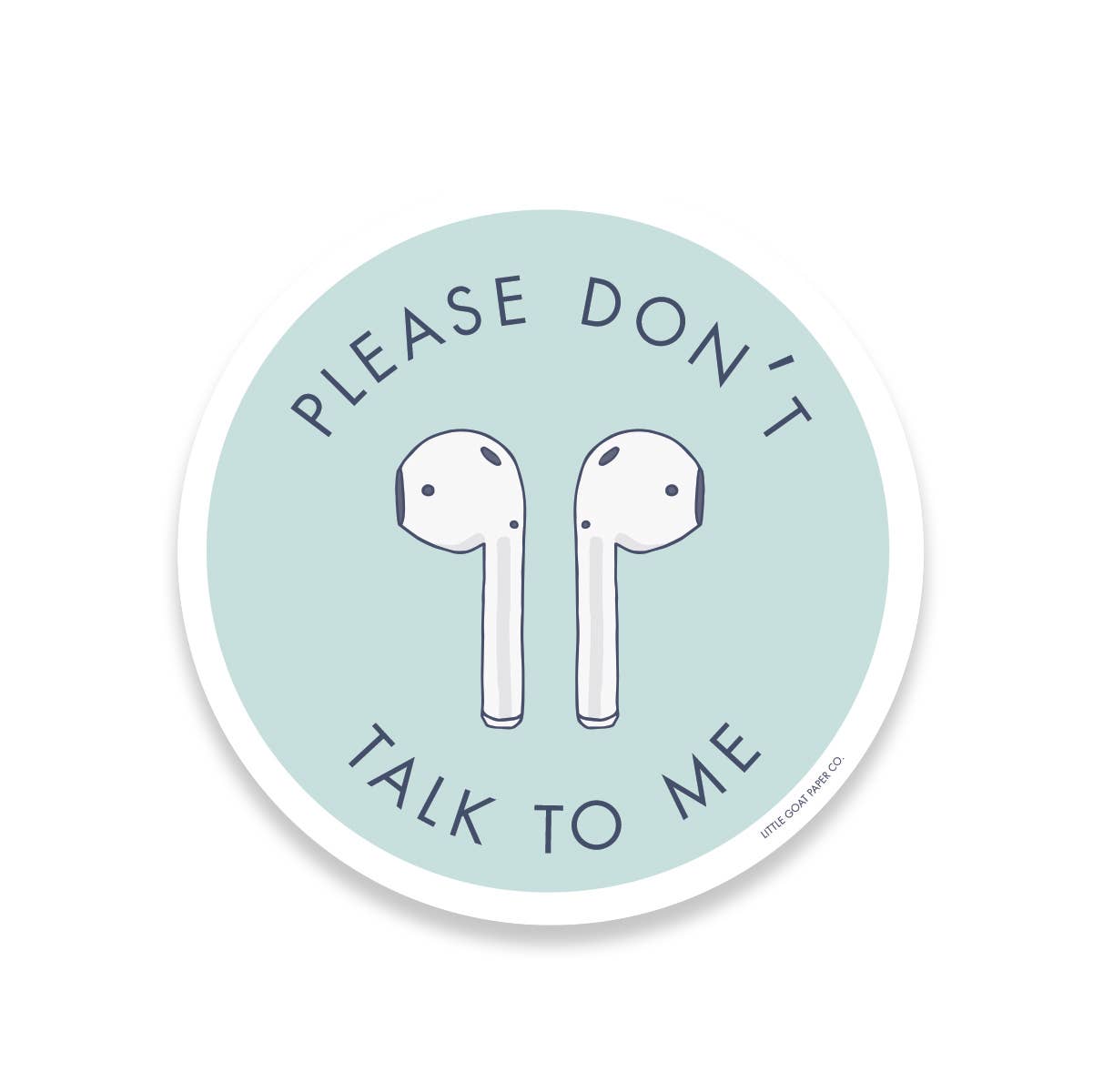 Don't Talk to Me Sticker