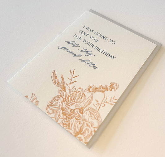 Text You For Your Birthday But This Seemed Better Card