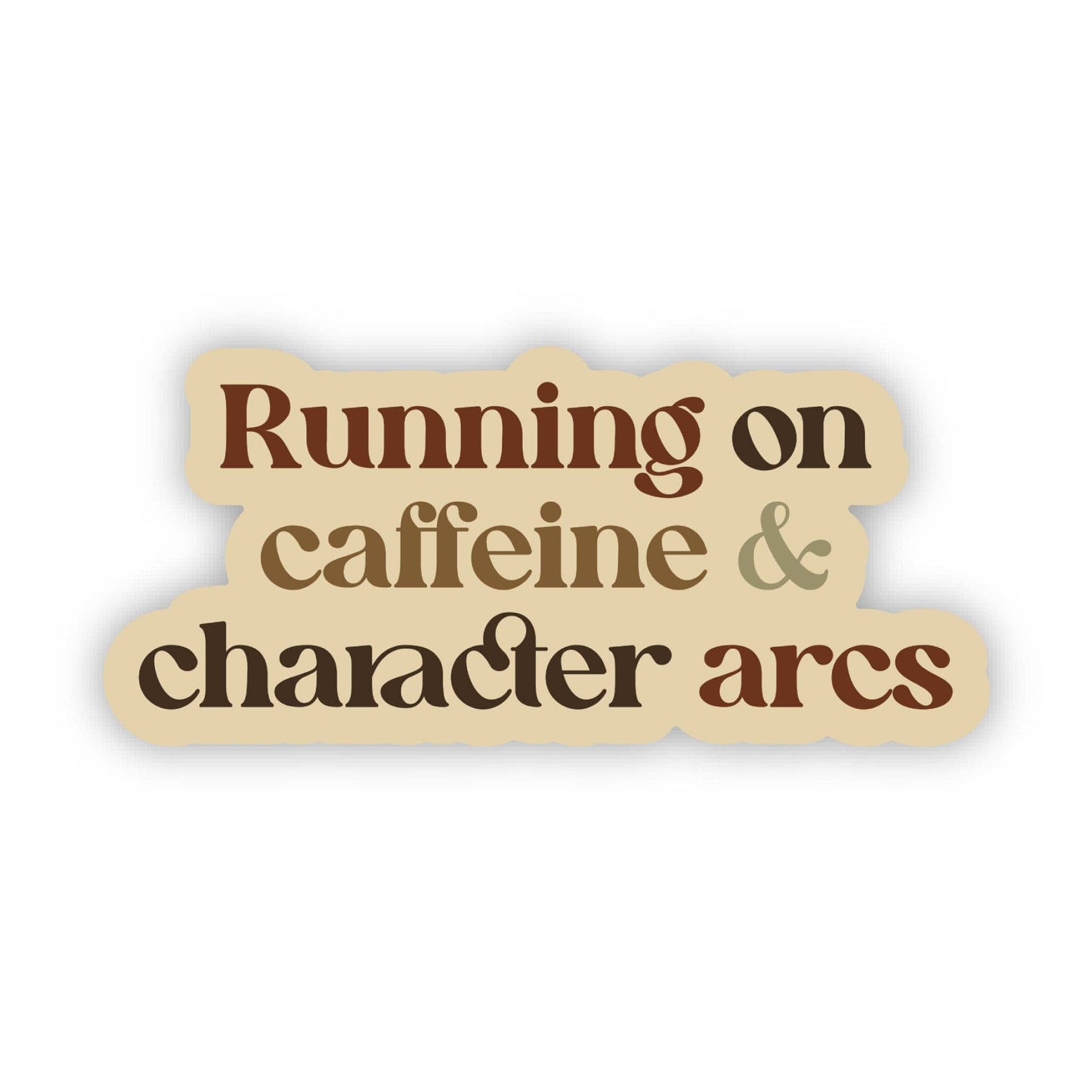 Running On Caffeine & Character Arcs Sticker