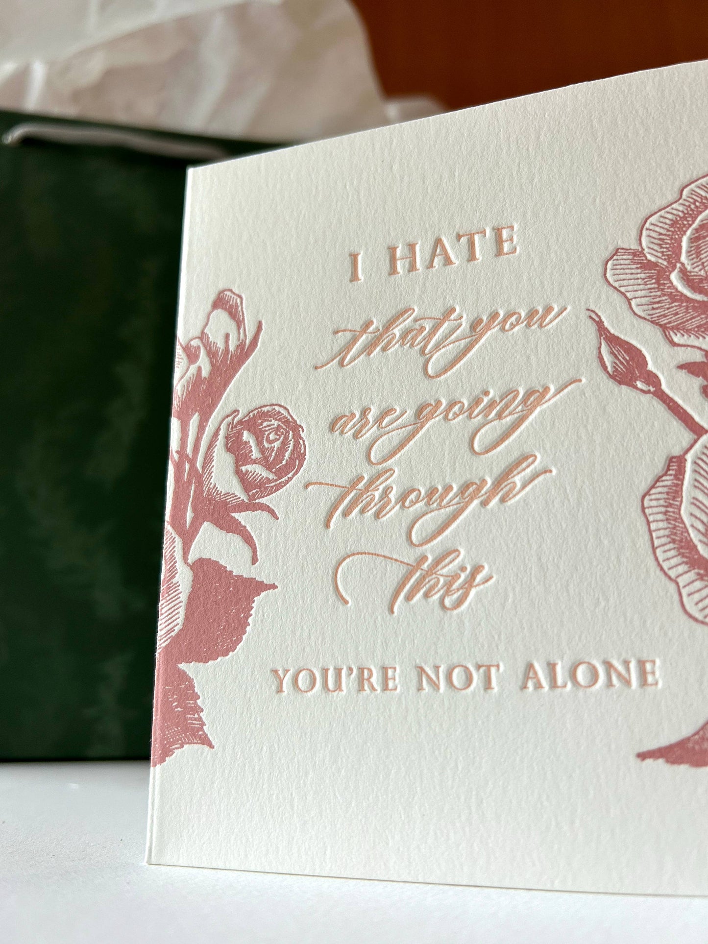 I Hate That You're Going Through This Letterpress Card