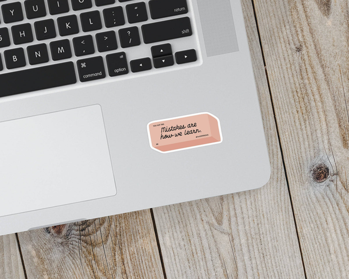 Mistakes Are How We Learn Eraser Matte Vinyl Sticker