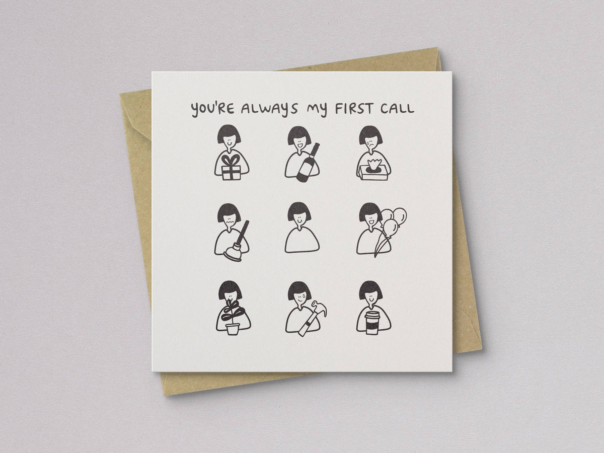 You're My First Call Love & Friendship Card - Letterpress Printed