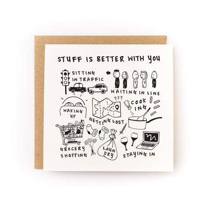 Stuff Is Better With You Love & Friendship Card - Letterpress Printed
