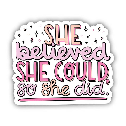 She Believed She Could So She Did Lettering Sticker