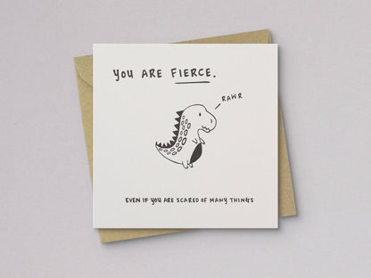You Are Fierce Encouragement Card - Letterpress Printed