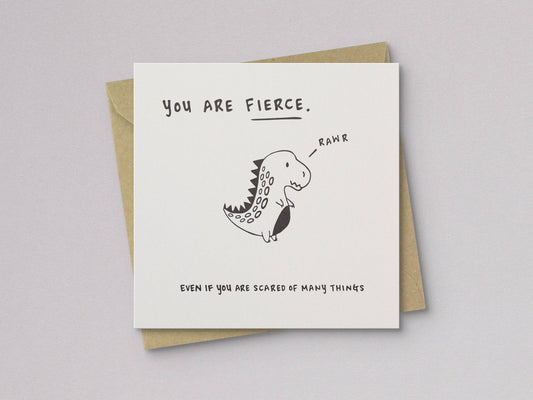 Greeting card front showing “You are fierce” with dinosaur illustration and “RAWR”.