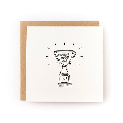 Survived Another Year Sympathy Card - Letterpress Printed
