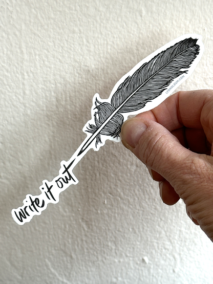 Quill- Write It Out STICKER
