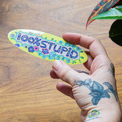 100% Stupid by Lily van der Stokker - Die-Cut Sticker