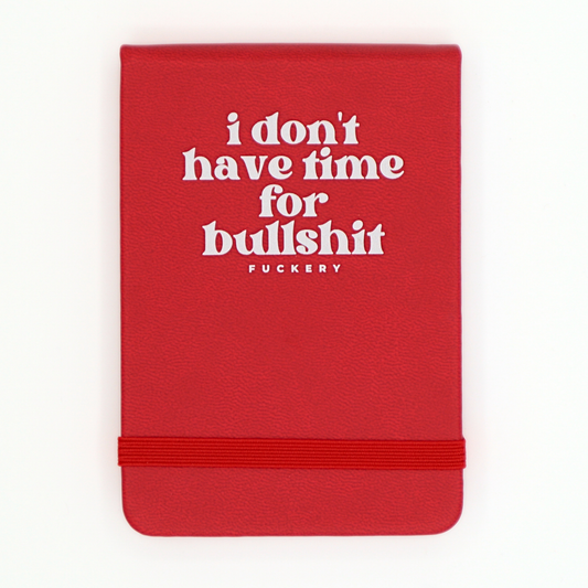 Leatherette Pocket Journal I Don't Have Time for Bullshit