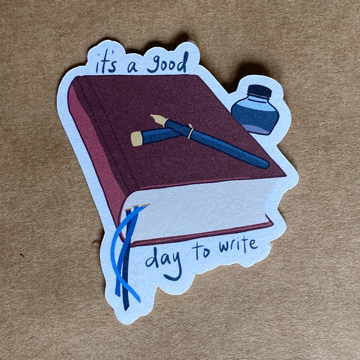 It's a good day to write sticker