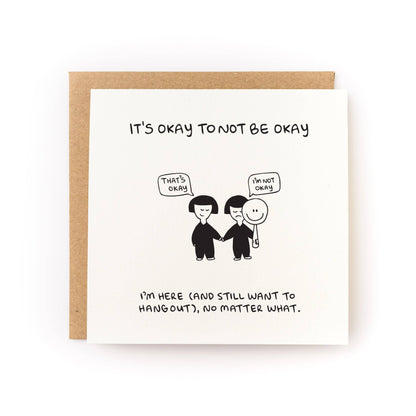 It's Okay to Not Be Okay Sympathy Card - Letterpress Printed