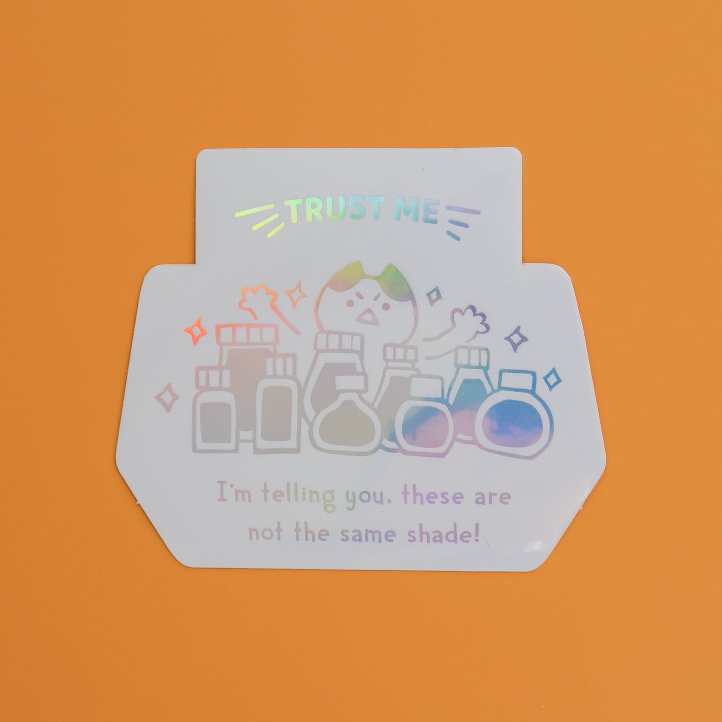 Vinyl Sticker (Holographic) Trust Me