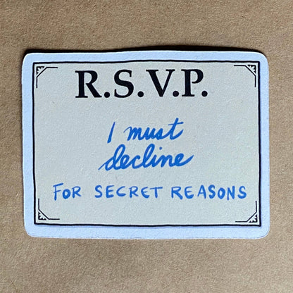 I must decline for secret reasons sticker