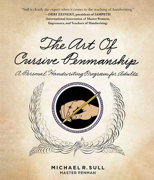 Art of Cursive Penmanship by Michael R. Sull