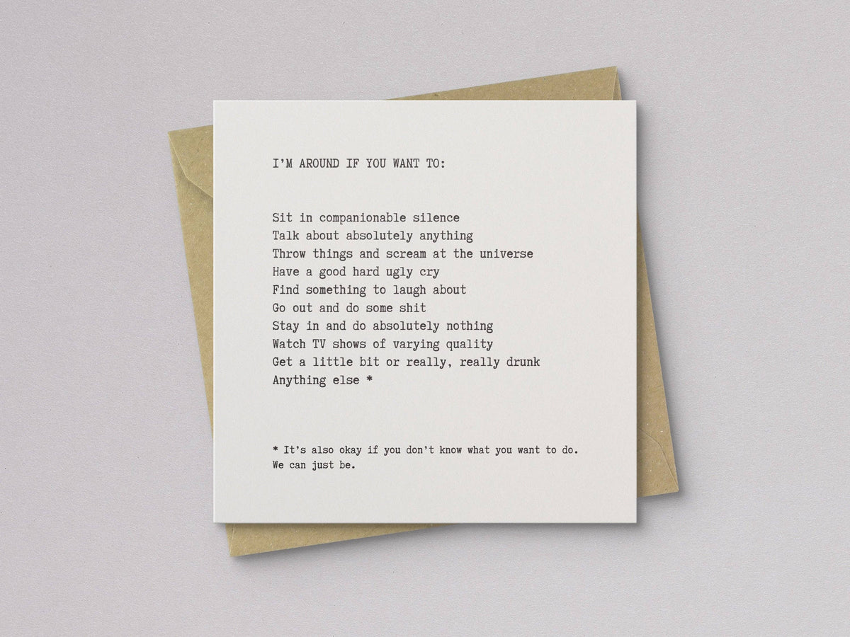 I'm Around Sympathy Card - Letterpress Printed