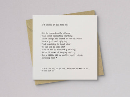 I'm Around Sympathy Card - Letterpress Printed