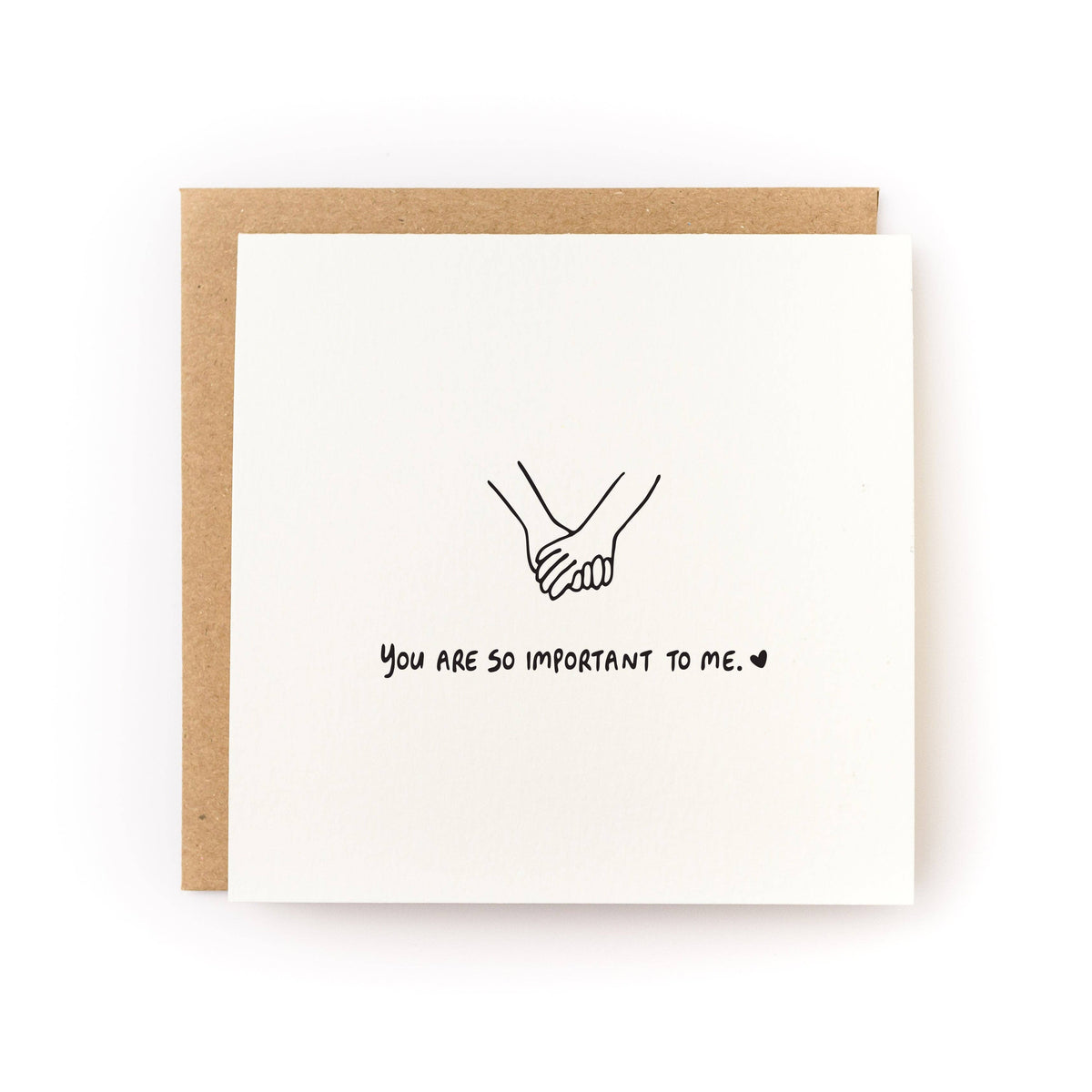You Are So Important to Me Love & Friendship Card - Letterpress Printed