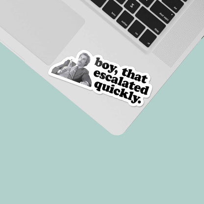 Boy escalated quickly quote sticker on laptop lid