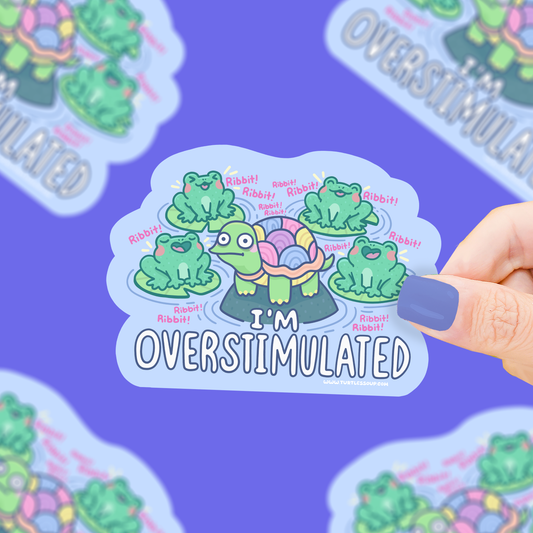 Overstimulated, Turtle, Frogs, Anxious, Vinyl Sticker
