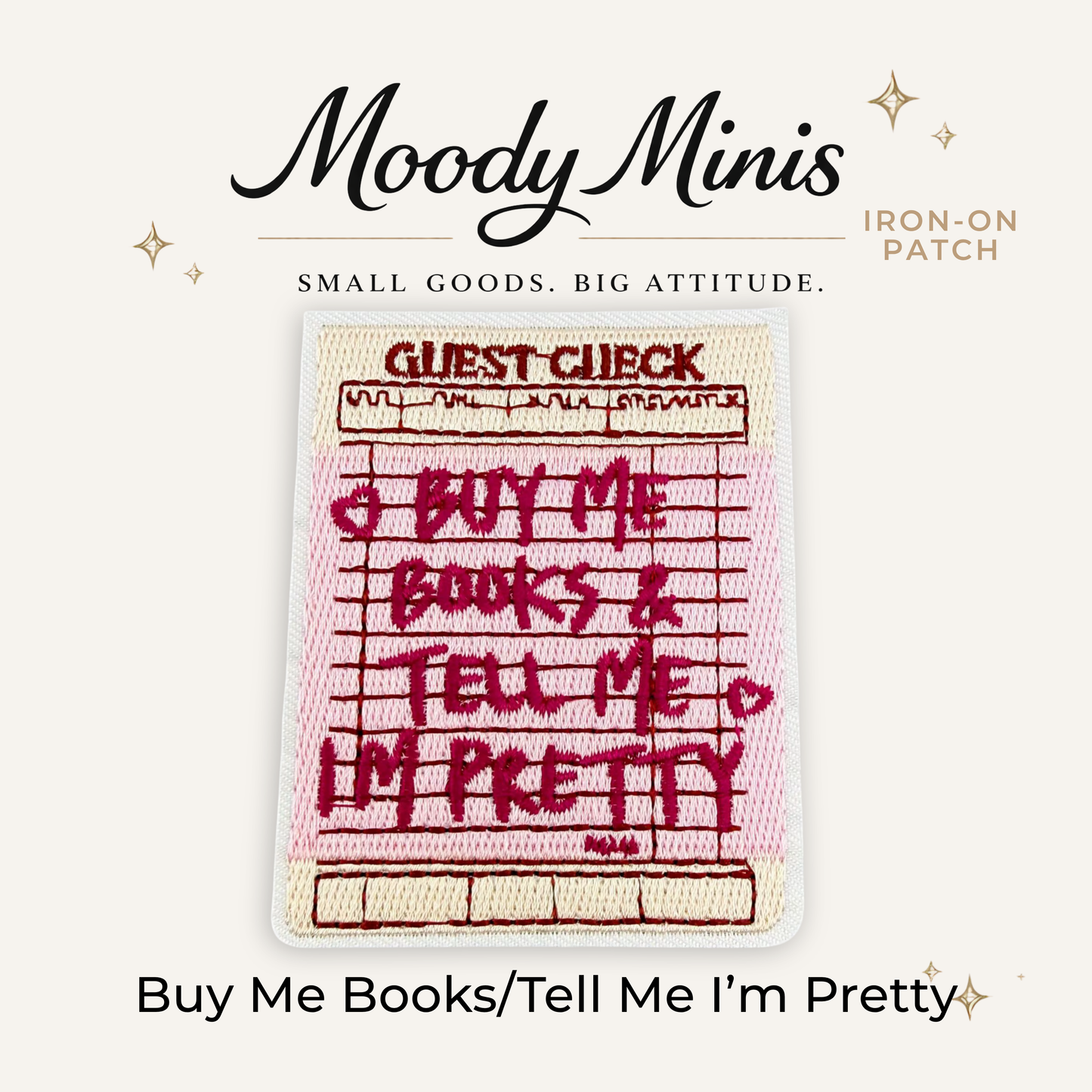 Buy Me Books, Tell Me I'm Pretty Embroidered Patch