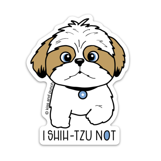 Punny I Shih Tzu Not Matte Vinyl Sticker 