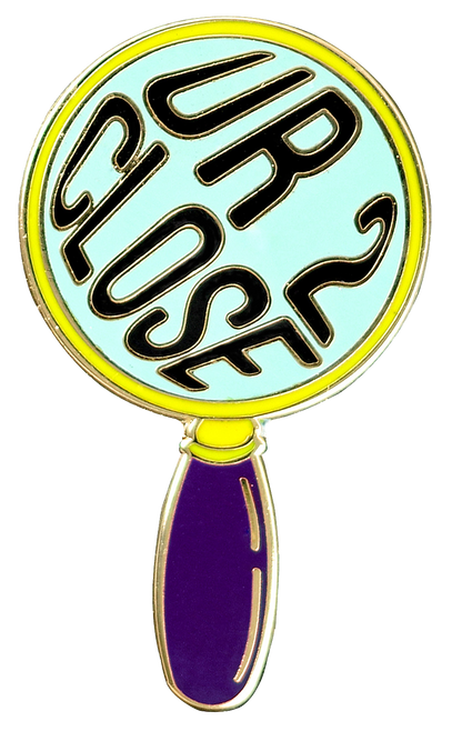 UR 2 Close Enamel Pin