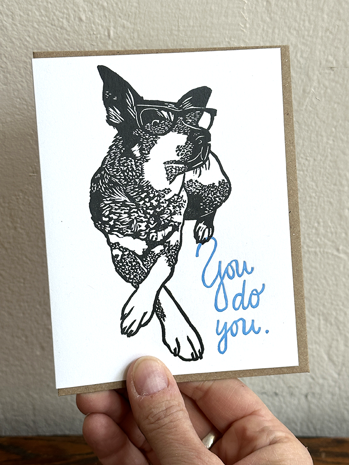 Dog Glasses You Do You LETTERPRESS CARD