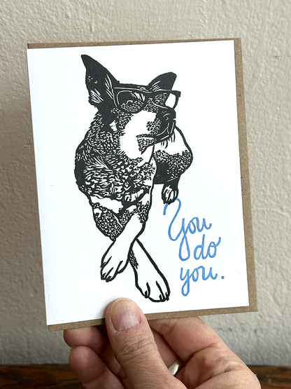Dog Glasses You Do You LETTERPRESS CARD