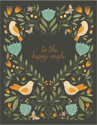 Wedding greeting card front with four birds, flowers, and “to the happy couple” lettering