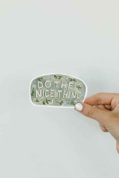 Do the Nice Thing Sticker