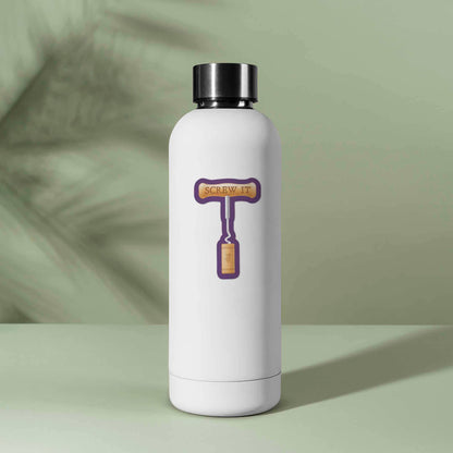 Screw It Wine Sticker for Hydroflask - Funny Drinking Decal