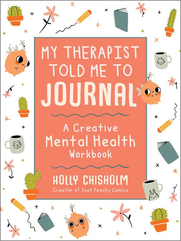 My Therapist Told Me to Journal by Holly Chisholm