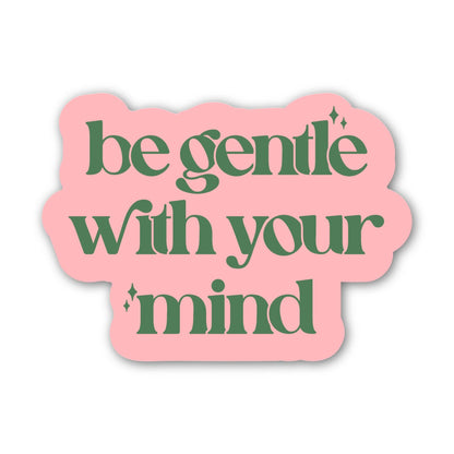 Be Gentle With Your Mind Text Sticker