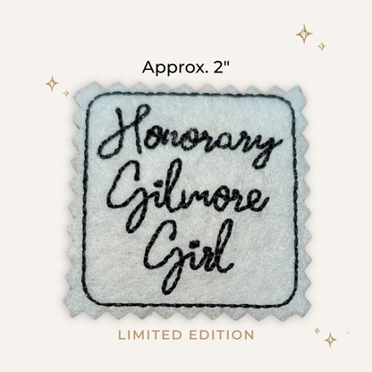 Honorary Gilmore Girl Embroidered Patch