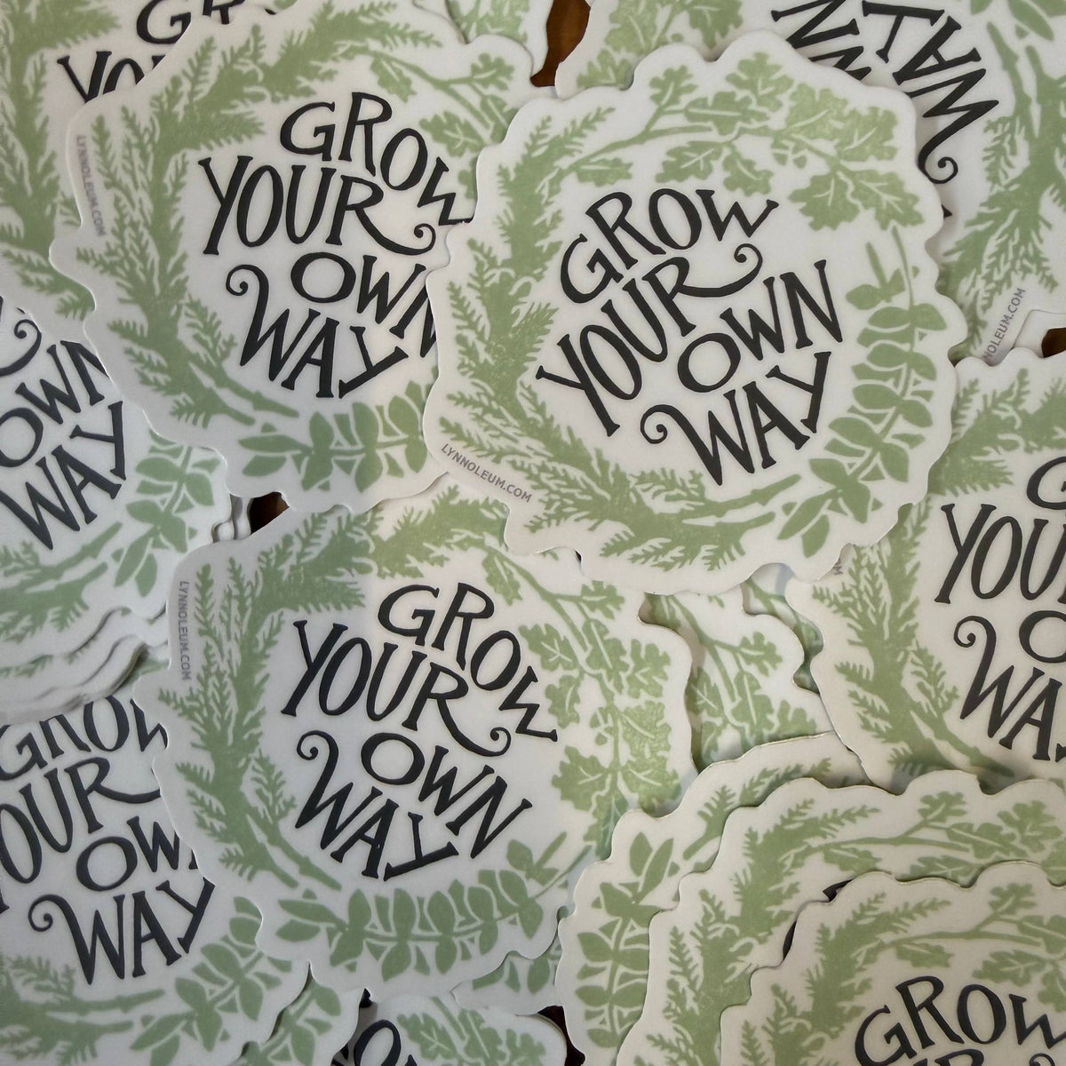Grow Your Own Way STICKER