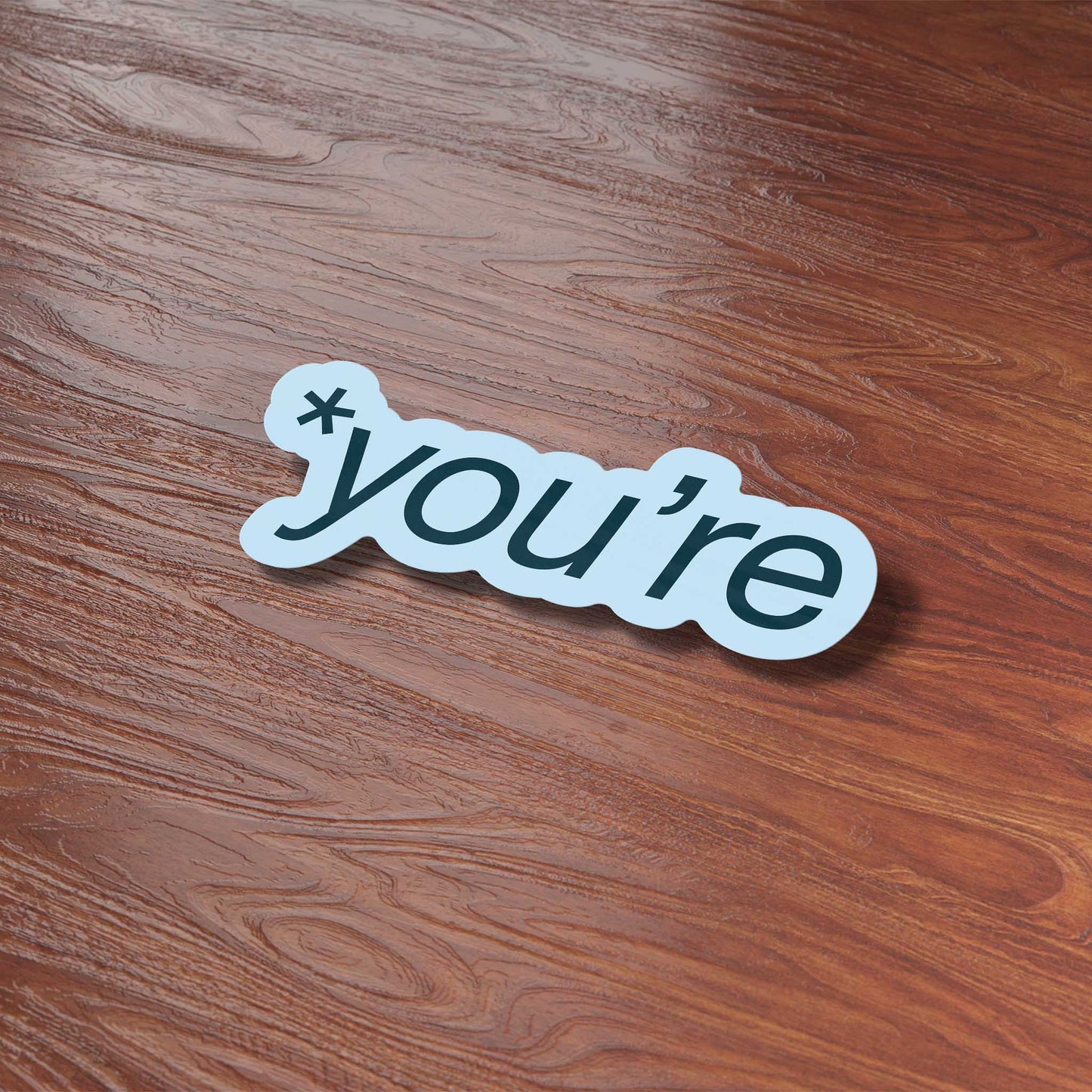 You're Sticker for Hydroflask