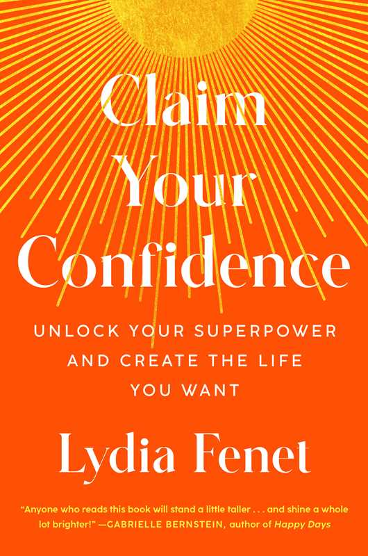 Claim Your Confidence by Lydia Fenet