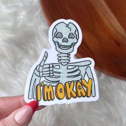 I'm Okay Sarcastic Skeleton Thumbs Up Sticker