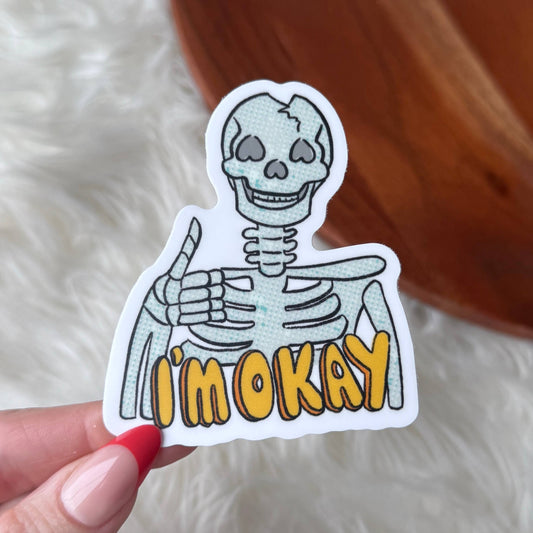 I'm Okay Sarcastic Skeleton Thumbs Up Sticker