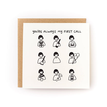 You're My First Call Love & Friendship Card - Letterpress Printed
