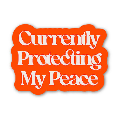 Currently Protecting My Peace Text Sticker
