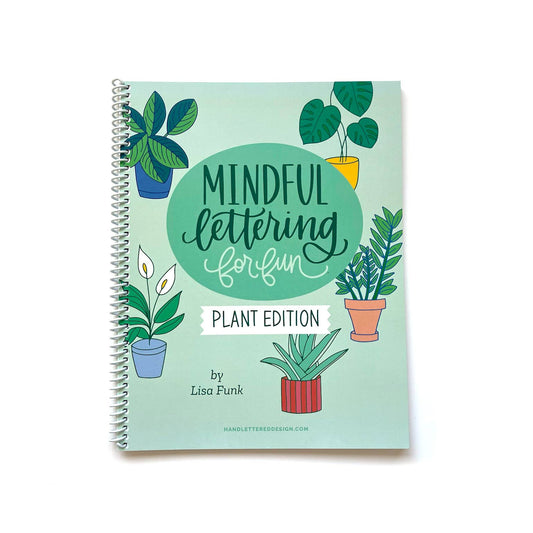 Mindful Lettering for Fun: Plant Edition