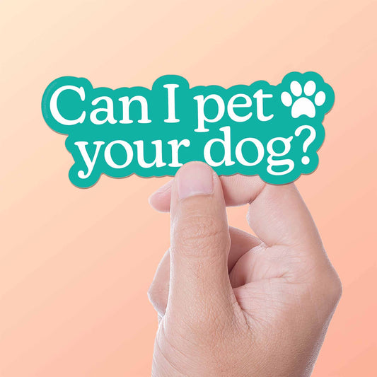Can I Pet Your Dog Sticker