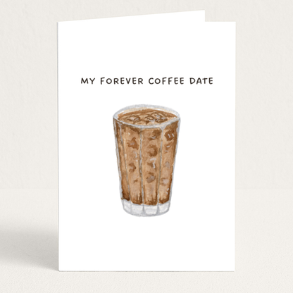 Forever Coffee Date Ice Coffee Greeting Card, Anniversary
