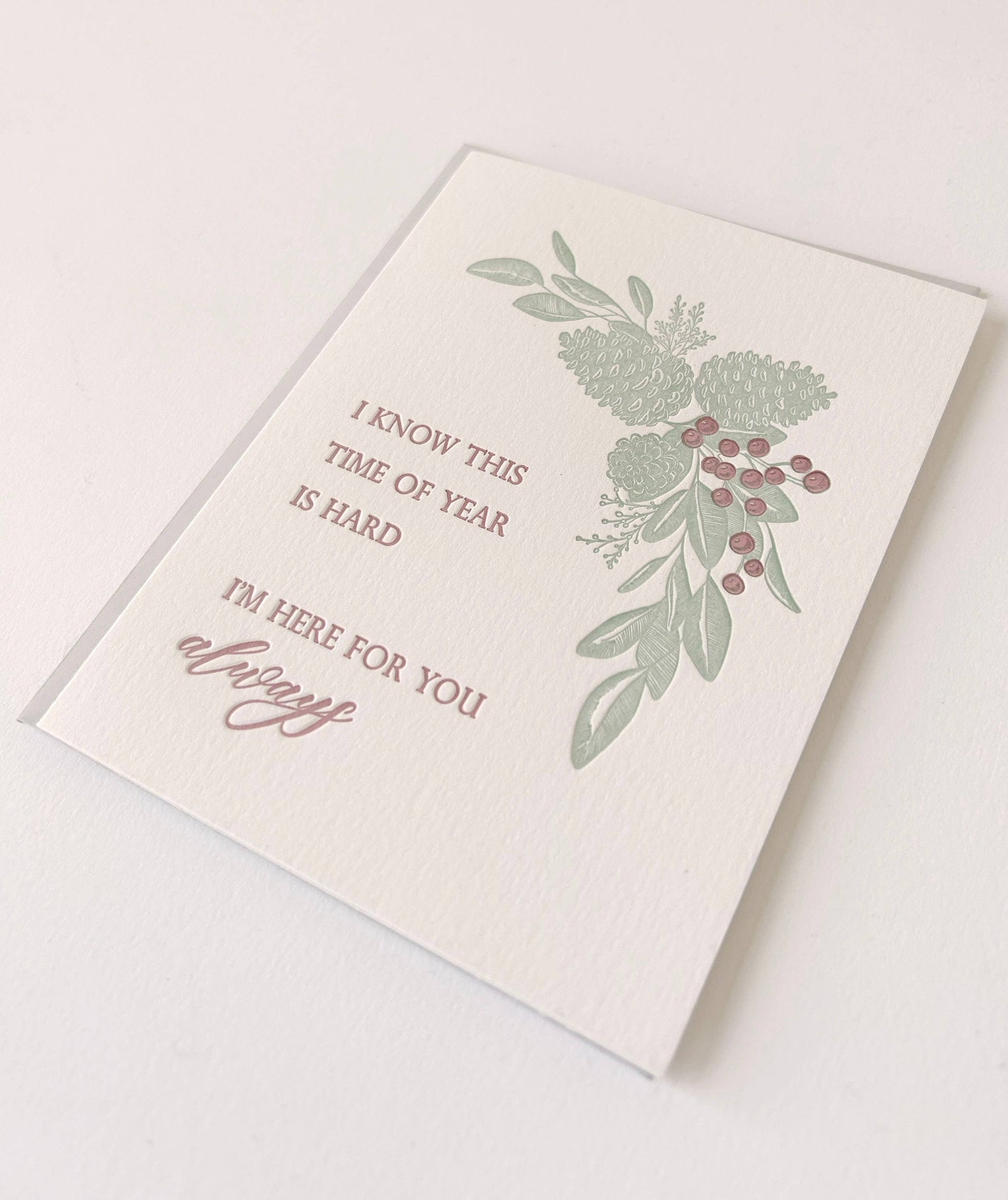 Time Of Year Is Hard, I'm Here For You Letterpress Card