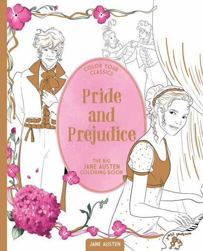 Color Your Classics Pride and Prejudice by Jane  Austen